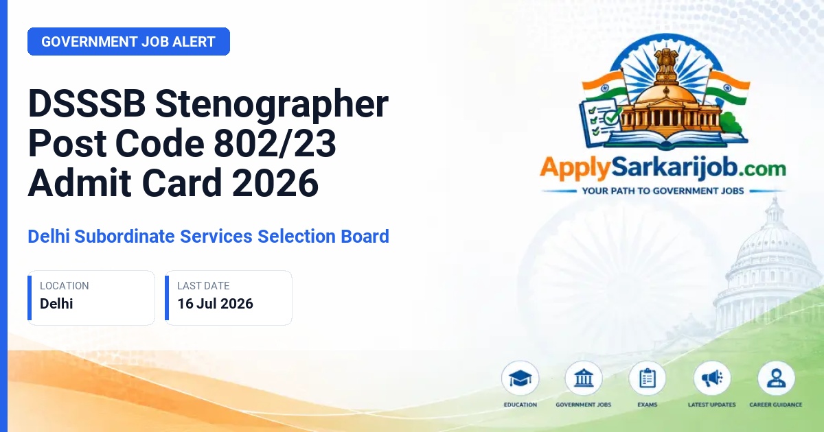 Delhi Subordinate Services Selection Board (DSSSB) - Stenographer Official Notification Poster & Schedule