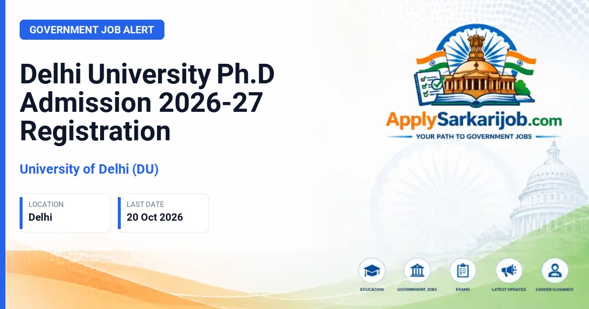 University of Delhi (DU) - Ph.D Admission Official Notification Poster & Schedule