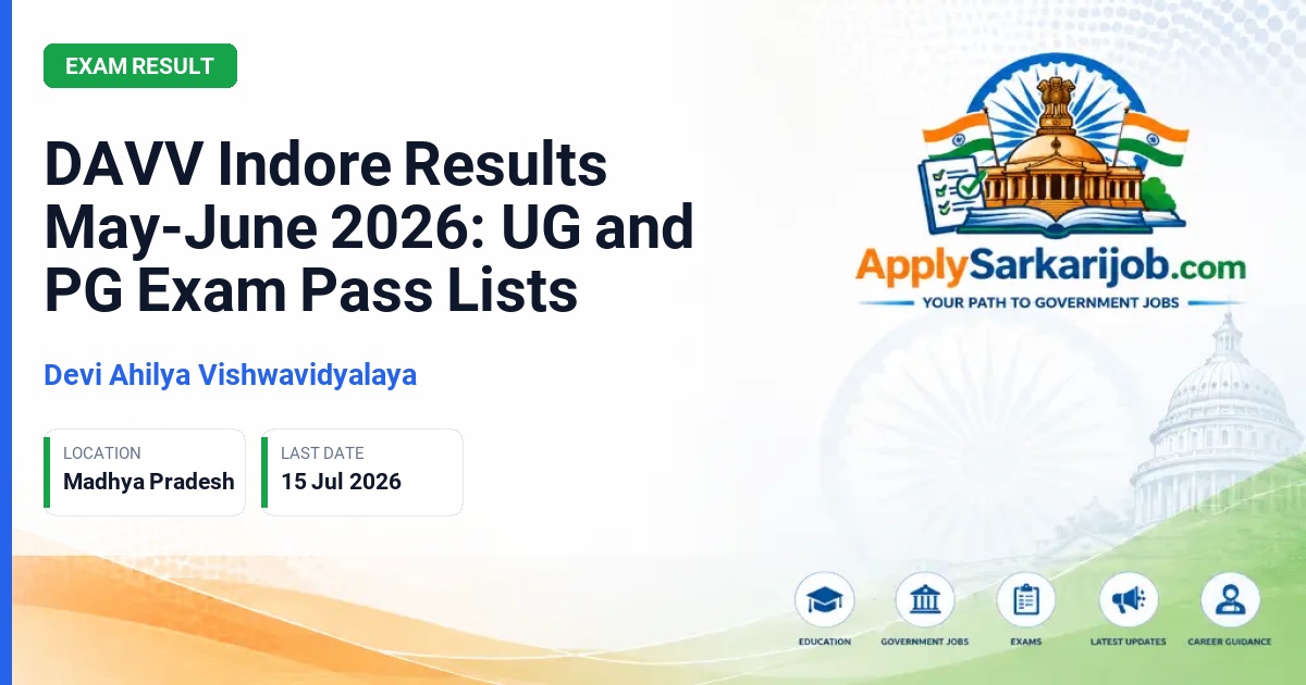 Devi Ahilya Vishwavidyalaya (DAVV) - DAVV Indore Results May-June 2026: UG and PG Exam Pass Lists Official Notification Poster & Schedule
