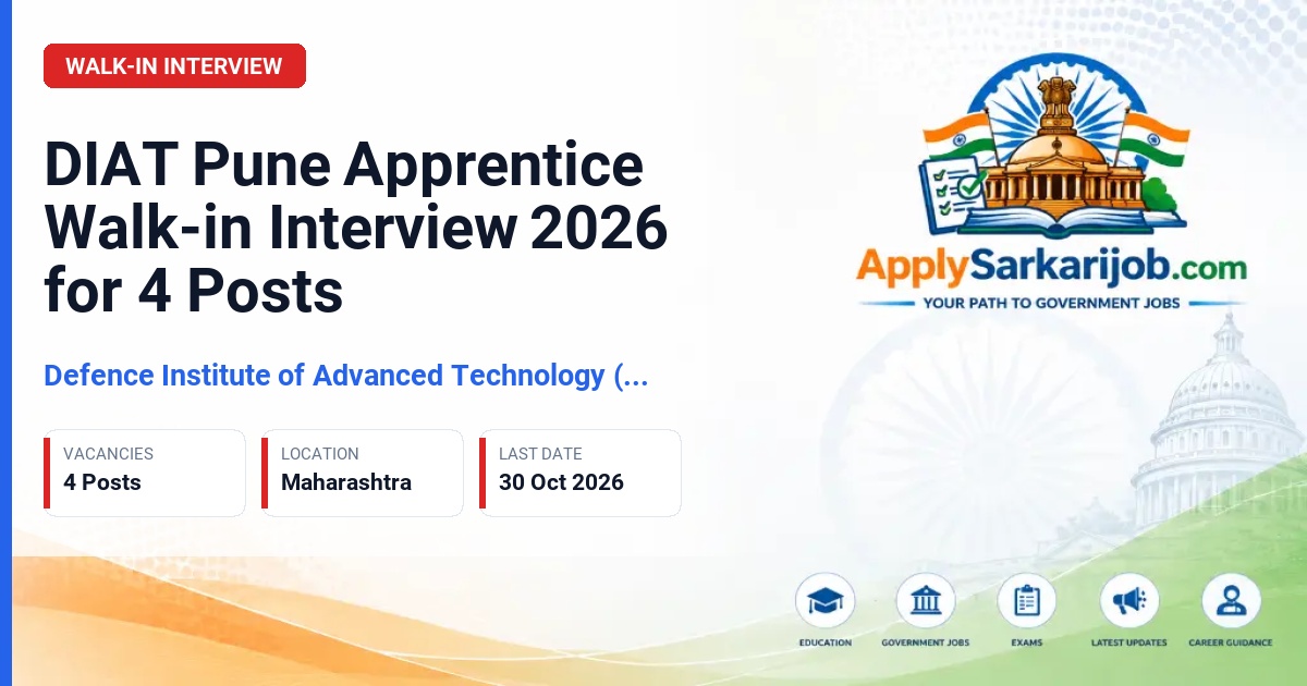 Defence Institute of Advanced Technology (DIAT) - Graduate / Diploma Apprentices (Assistant - General Administration, Lab Technician) Official Notification Poster & Schedule