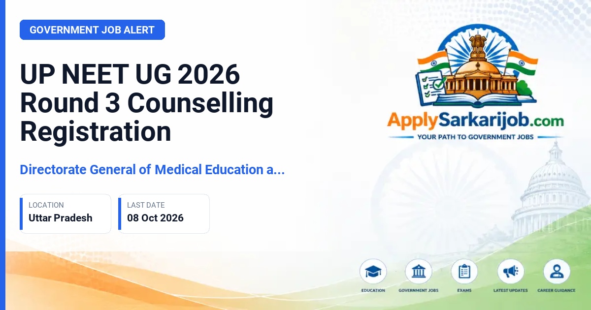 Directorate General of Medical Education and Training (DGME), Uttar Pradesh - NEET UG Round 3 Counselling Official Notification Poster & Schedule