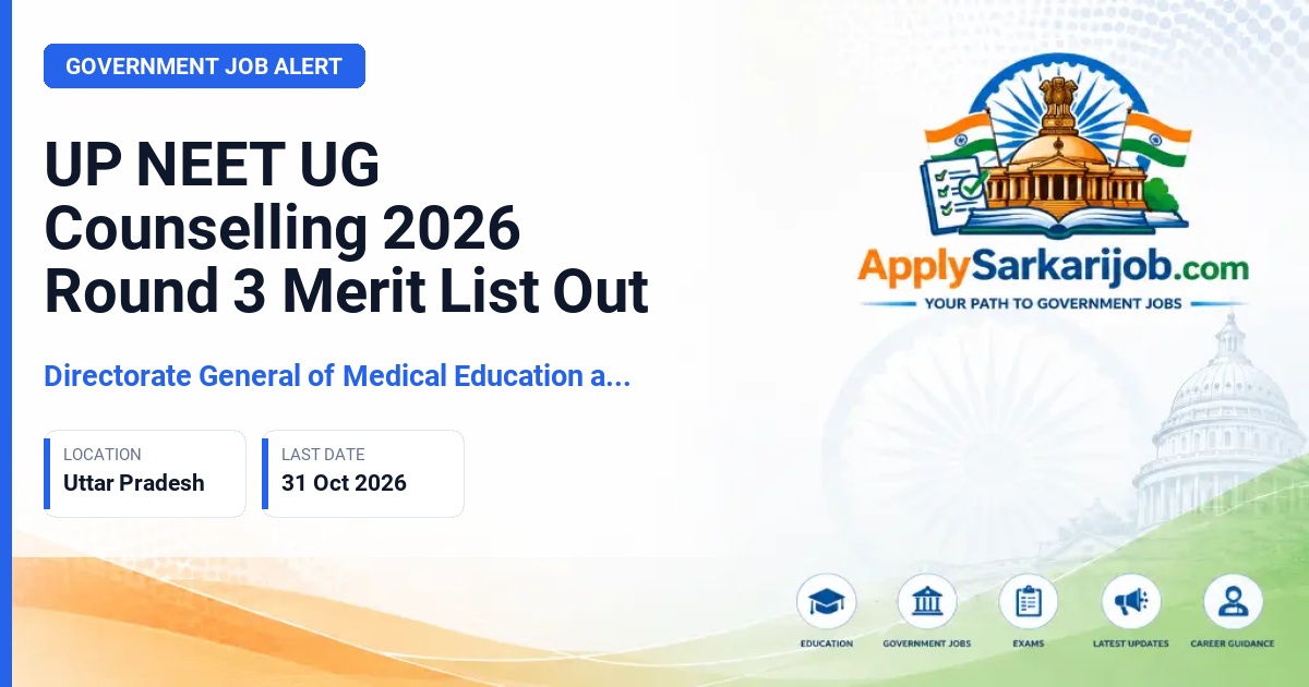 Directorate General of Medical Education and Training (DGME), Uttar Pradesh - NEET UG Counselling Round 3 Official Notification Poster & Schedule
