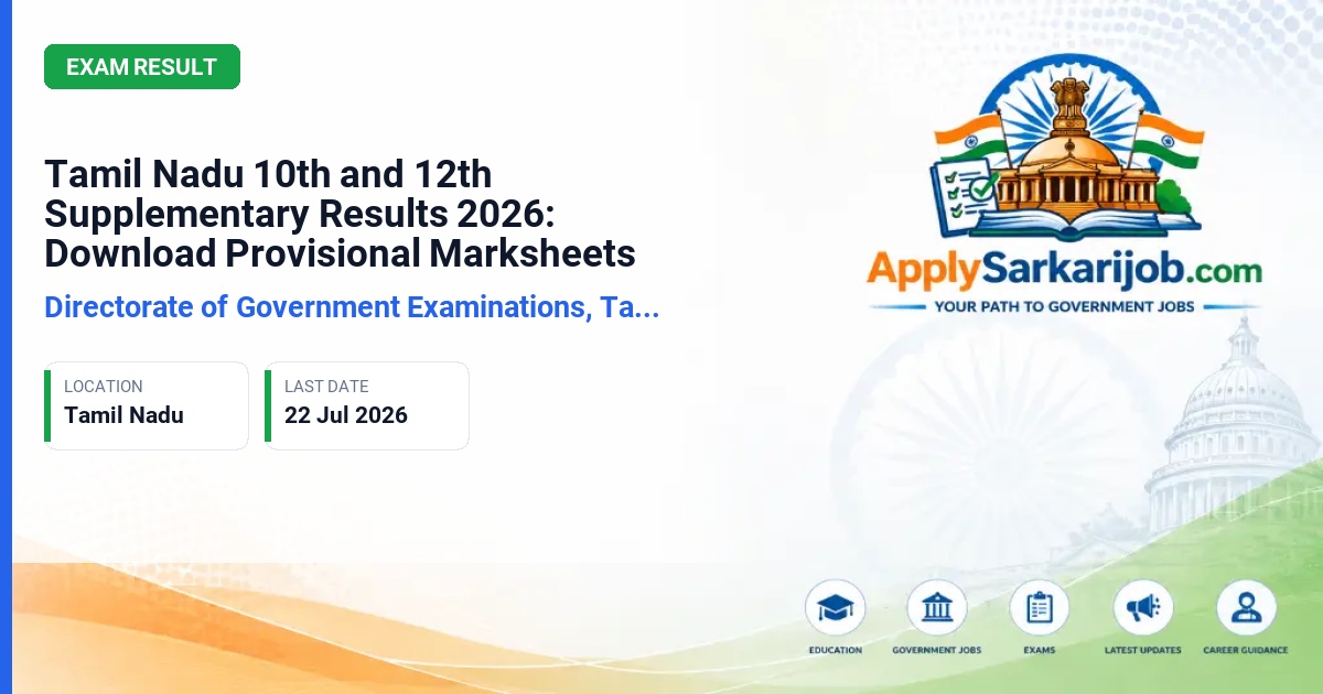 Directorate of Government Examinations, Tamil Nadu - Tamil Nadu 10th and 12th Supplementary Results 2026: Download Provisional Marksheets Official Notification Poster & Schedule