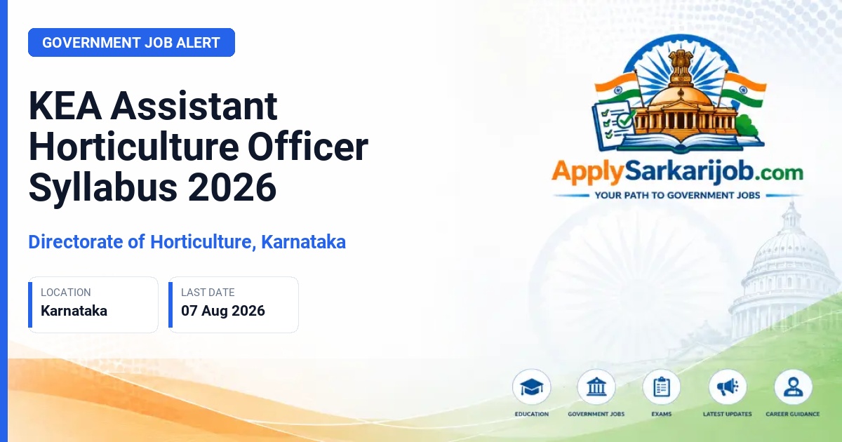 Karnataka Examination Authority (KEA) - Assistant Horticulture Officer Official Notification Poster & Schedule