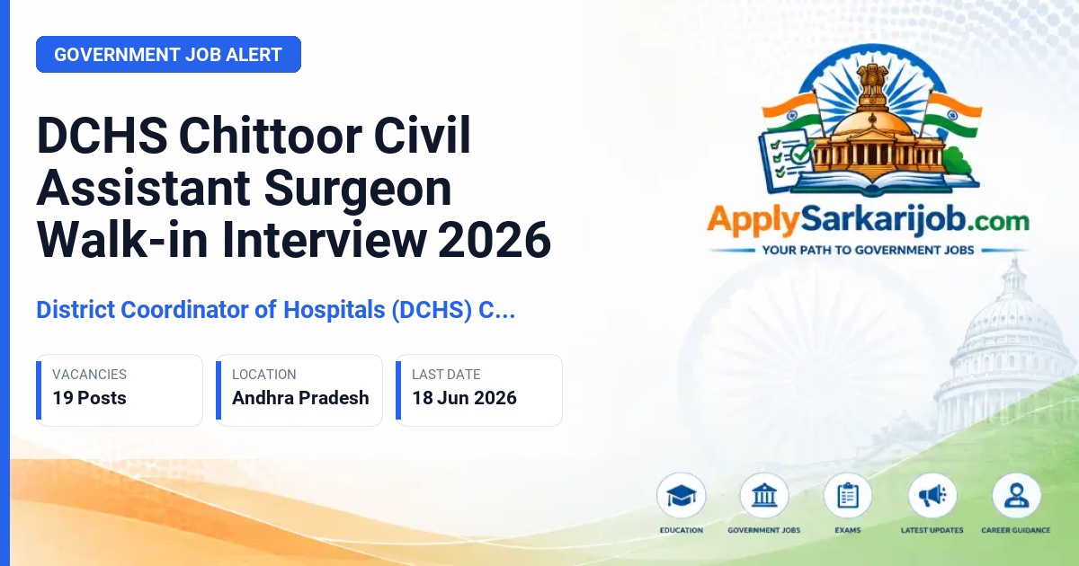 District Coordinator of Hospitals (DCHS) Chittoor - Civil Assistant Surgeon Official Notification Poster & Schedule