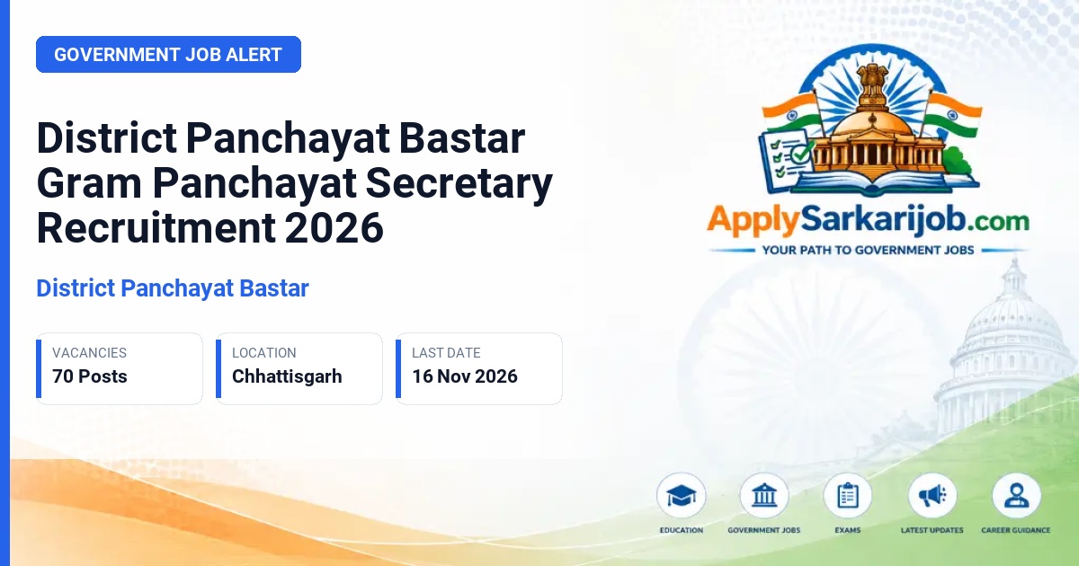 District Panchayat Bastar - Gram Panchayat Secretary Official Notification Poster & Schedule