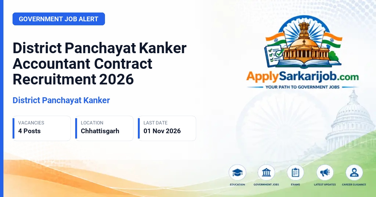 District Panchayat Kanker - Accountant (Contract) Official Notification Poster & Schedule