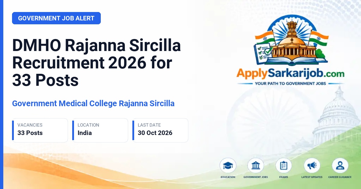 Government Medical College Rajanna Sircilla - MLHP / CHO / MO, Palle Dhawakhana, Lab Technician, Staff Nurse, Physiotherapist, ANM, Pharmacist, Audiologist / Speech Therapist, Early interventionist cum Special Educator, Optometrist Official Notification Poster & Schedule