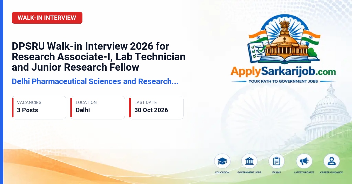 Delhi Pharmaceutical Sciences and Research University - Research Associate-I, Lab Technician, Junior Research Fellow Official Notification Poster & Schedule