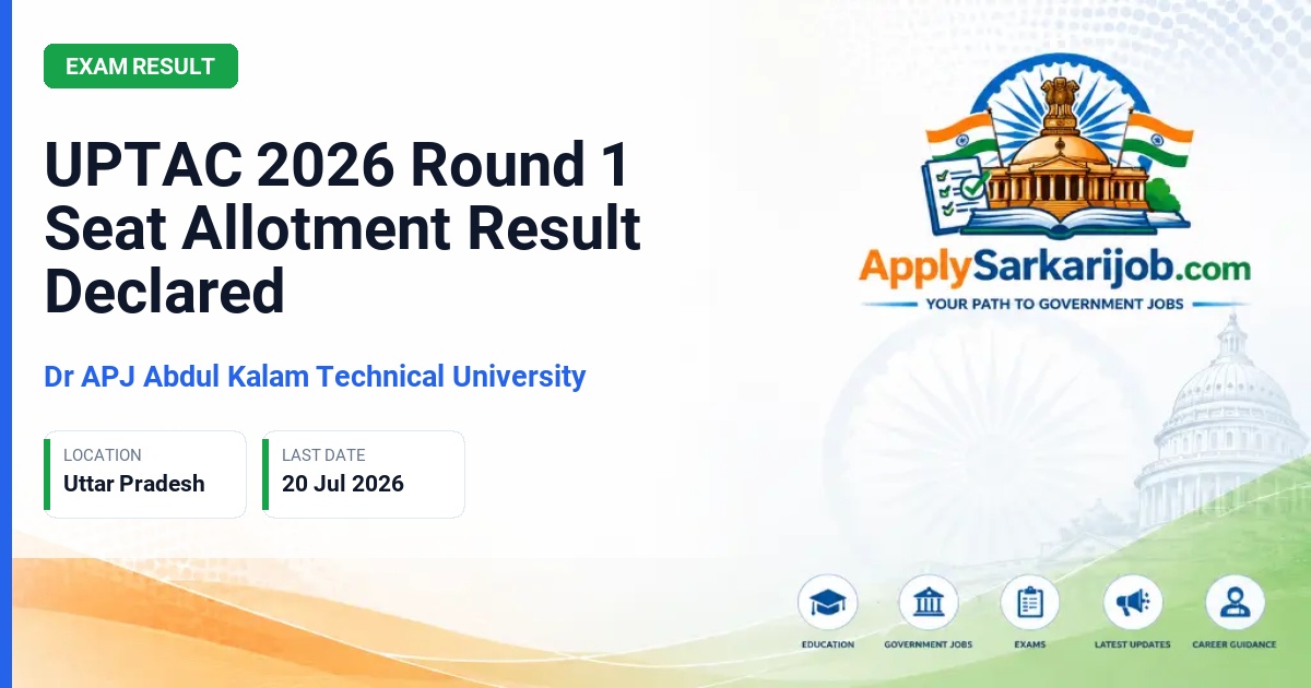 Dr. A.P.J. Abdul Kalam Technical University - UPTAC 2026 Round 1 Seat Allotment Result Declared Official Notification Poster & Schedule