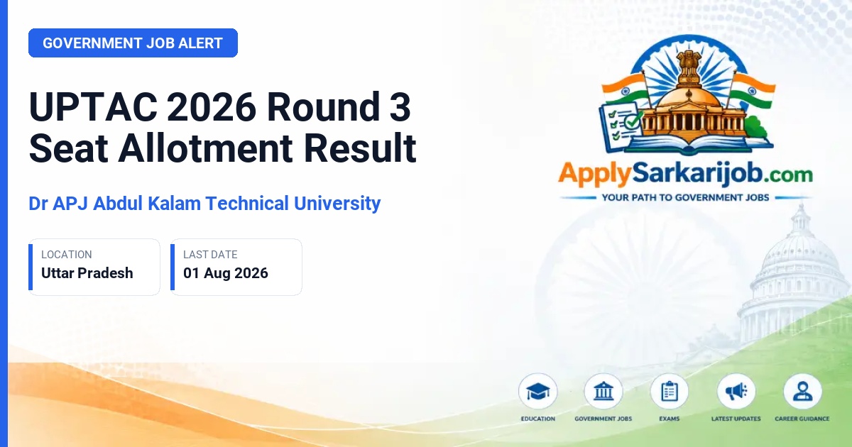 Dr. A.P.J. Abdul Kalam Technical University - UPTAC 2026 Round 3 Seat Allotment Result Official Notification Poster & Schedule