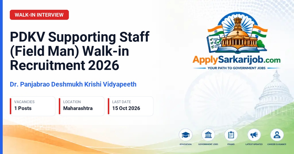 Dr. Panjabrao Deshmukh Krishi Vidyapeeth - Supporting Staff (Field Man) Official Notification Poster & Schedule