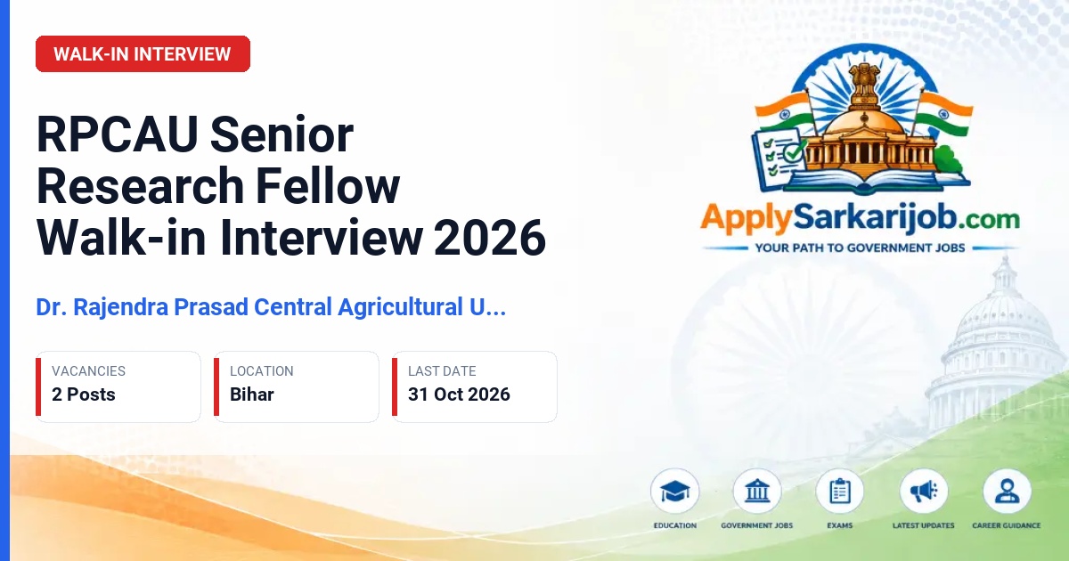 Dr. Rajendra Prasad Central Agricultural University - Senior Research Fellow Official Notification Poster & Schedule