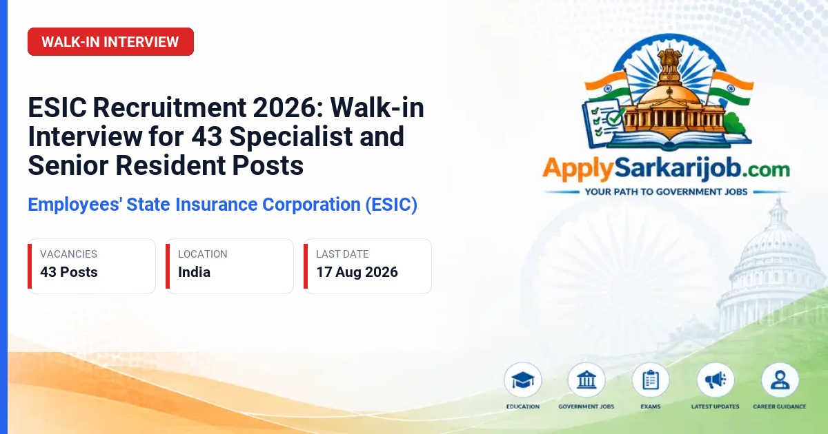 Employees' State Insurance Corporation (ESIC) - Super Specialists, Specialists, and Senior Residents Official Notification Poster & Schedule