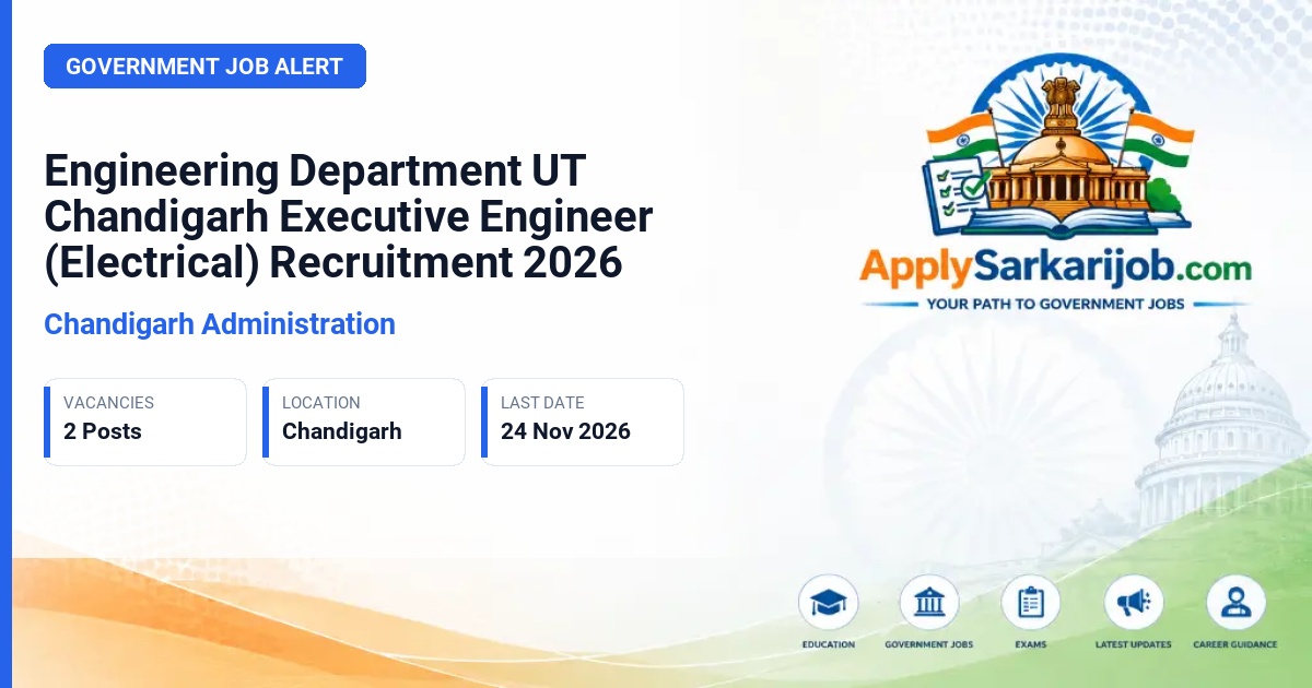 Chandigarh Administration - Executive Engineer (Electrical) Official Notification Poster & Schedule