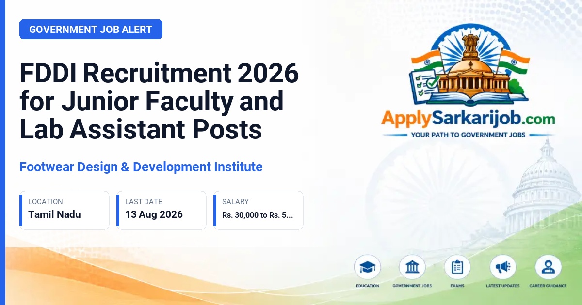 Footwear Design & Development Institute (FDDI) - Junior Faculty and Lab Assistant Official Notification Poster & Schedule