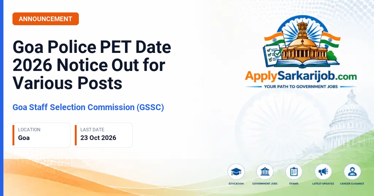 Goa Staff Selection Commission (GSSC) - Physical Efficiency Test for Various Posts Official Notification Poster & Schedule