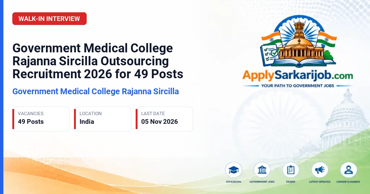 Government Medical College Rajanna Sircilla - Outsourcing Posts including Nursing Officer, Technician, Tradesman and Attendant Official Notification Poster & Schedule