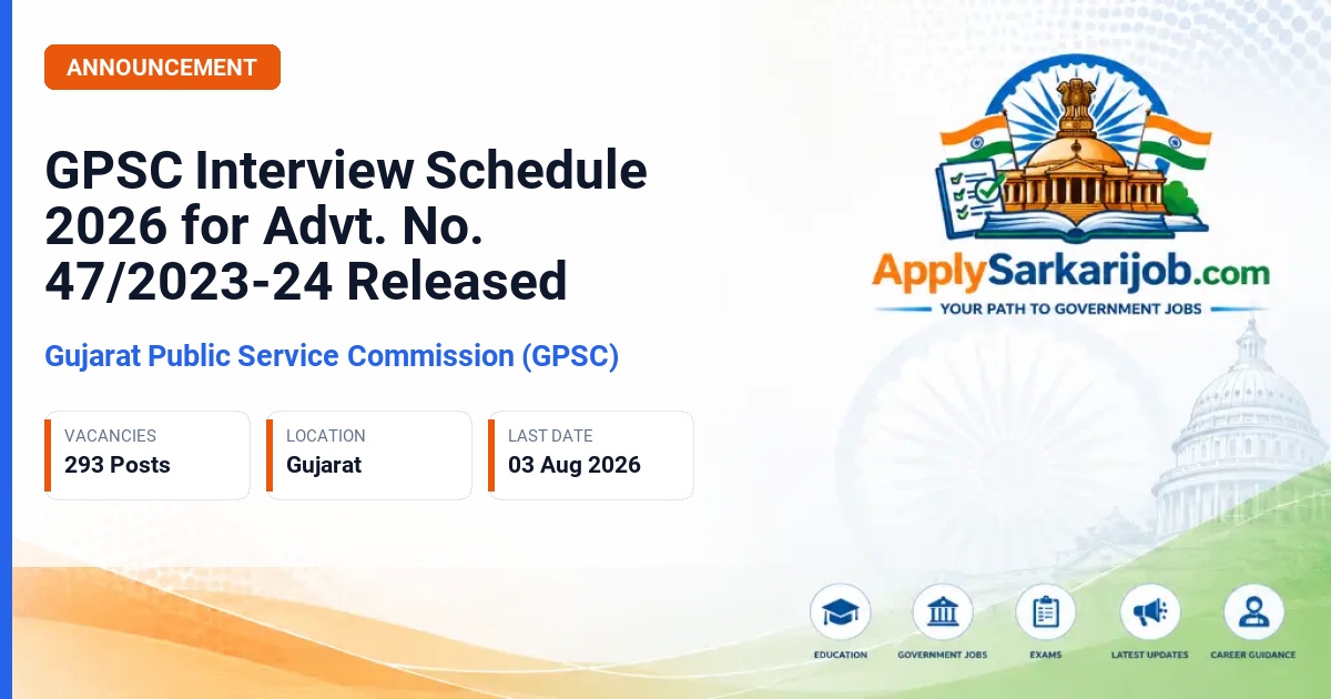 Gujarat Public Service Commission (GPSC) - Gujarat Administrative Service, Gujarat Civil Service, Municipal Chief Officer Service Official Notification Poster & Schedule