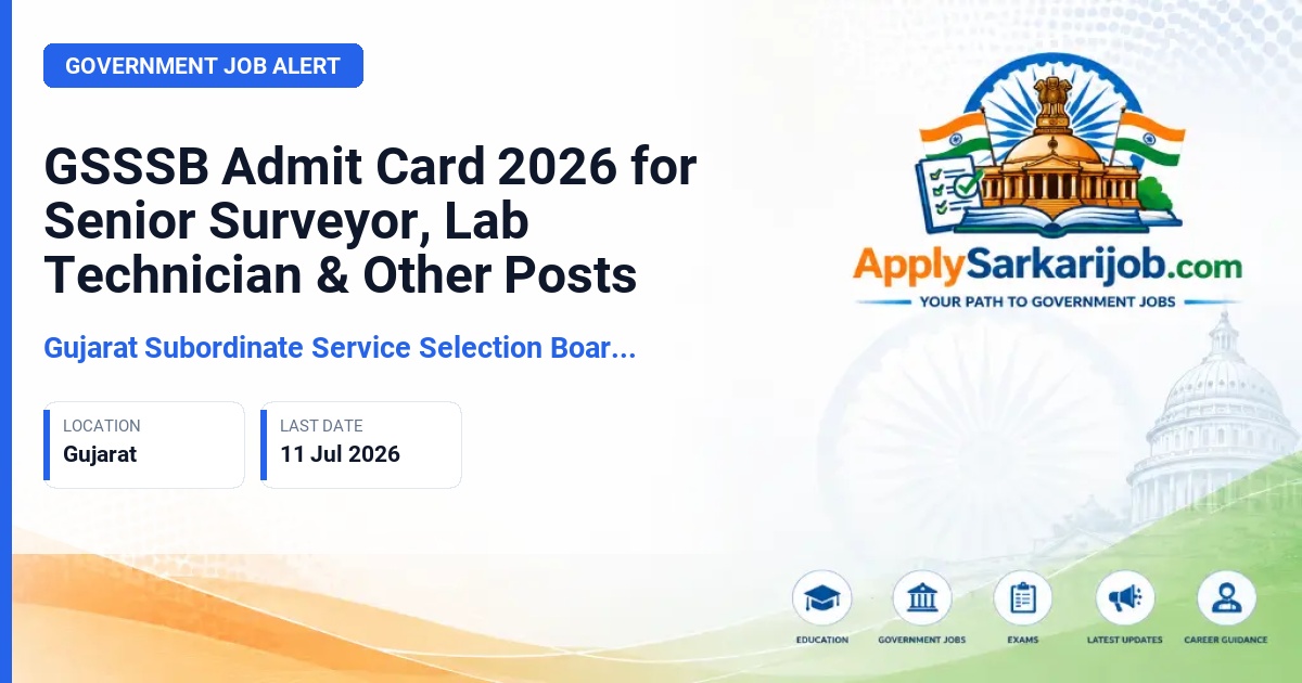 Gujarat Subordinate Service Selection Board (GSSSB) - Senior Surveyor, Physiotherapist, Lab Technician, Supervisor Instructor, Pharmacist Official Notification Poster & Schedule