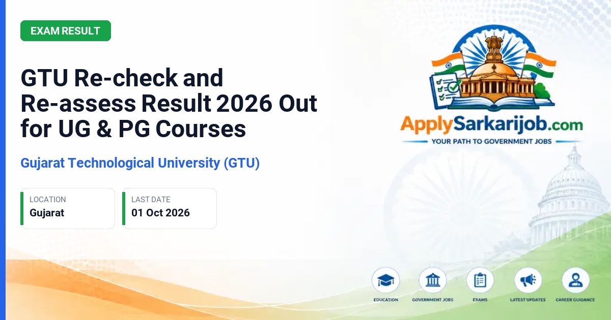 Gujarat Technological University (GTU) - Re-check / Re-Assess Result Official Notification Poster & Schedule