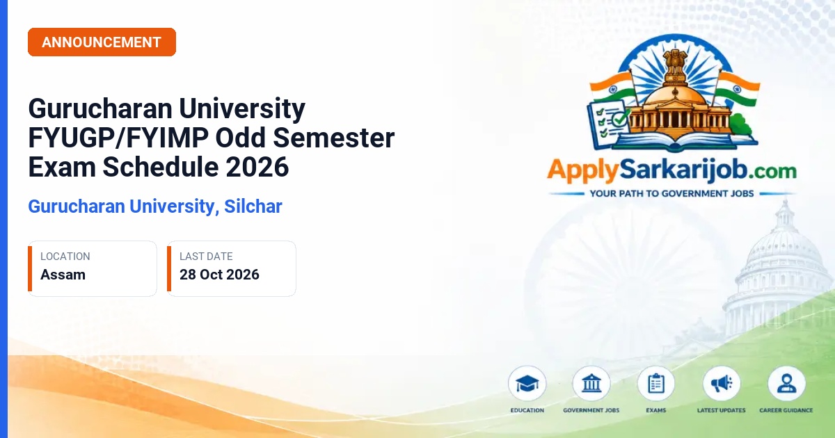 Gurucharan University, Silchar - FYUGP/FYIMP Odd Semester Examinations 2026 Official Notification Poster & Schedule