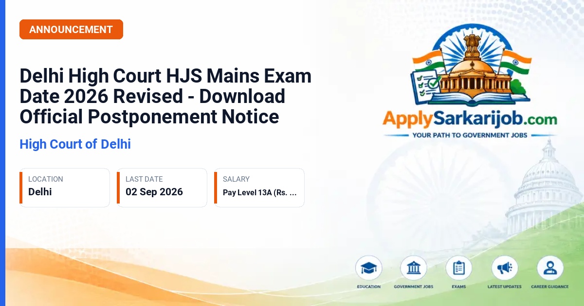 Delhi High Court - Delhi Higher Judicial Service (HJS) Official Notification Poster & Schedule