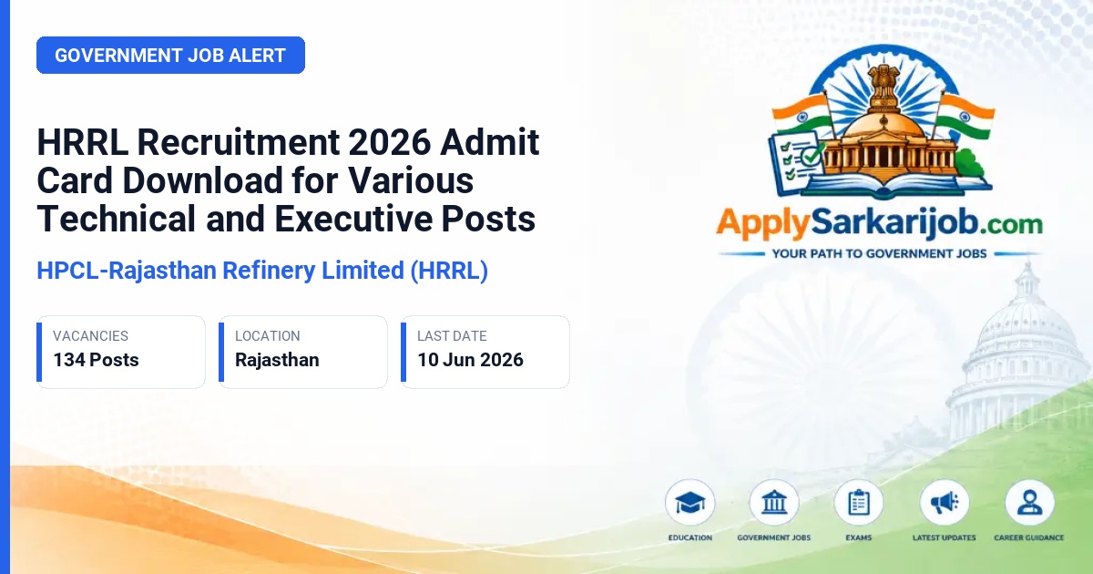 HPCL-Rajasthan Refinery Limited (HRRL) - Junior Executive, Assistant Engineer, Engineer, Senior Engineer, Senior Manager Official Notification Poster & Schedule