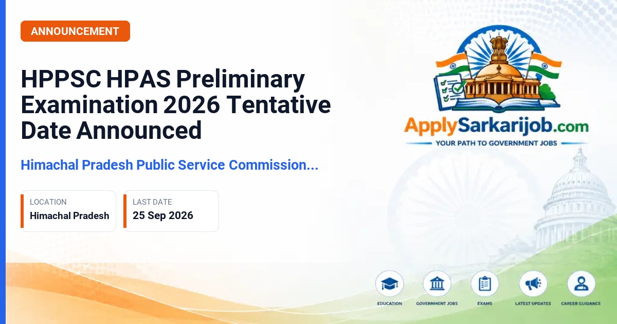 Himachal Pradesh Public Service Commission (HPPSC) - Himachal Pradesh Administrative Service Combined Competitive (Preliminary) Examination-2026 Official Notification Poster & Schedule