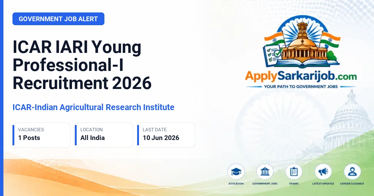 Indian Agricultural Research Institute (ICAR IARI) - Young Professional - I (YP-I) Official Notification Poster & Schedule