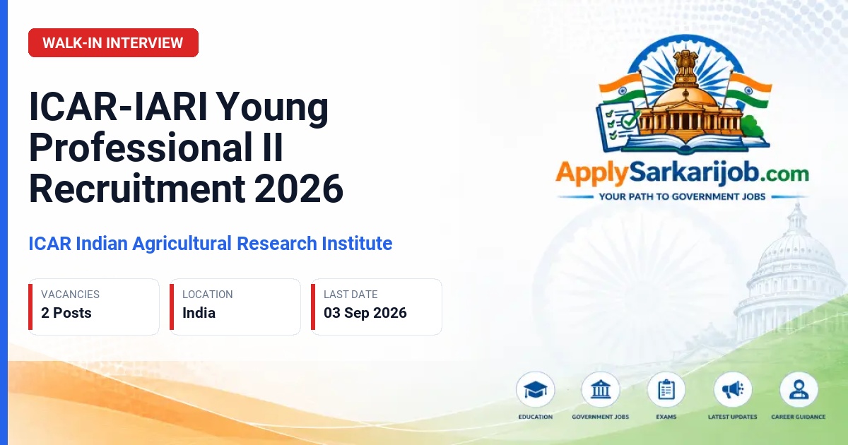 Indian Agricultural Research Institute (ICAR IARI) - Young Professional II Official Notification Poster & Schedule
