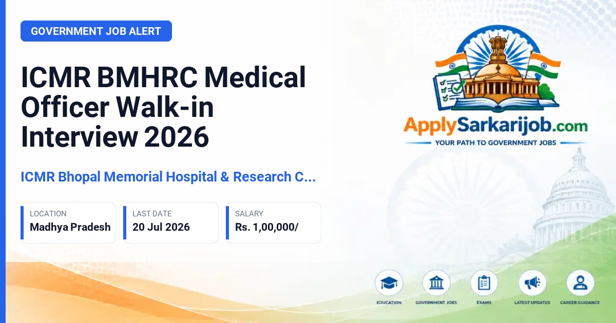Bhopal Memorial Hospital and Research Centre (ICMR BMHRC) - Medical Officer Official Notification Poster & Schedule