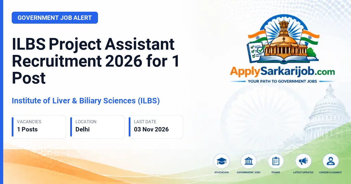 Institute of Liver & Biliary Sciences (ILBS) - Project Assistant Official Notification Poster & Schedule