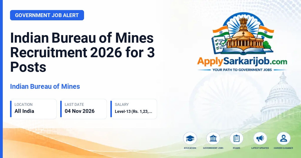 Indian Bureau of Mines - Regional Controller of Mines, Senior Assistant Controller of Mines, Assistant Controller of Mines Official Notification Poster & Schedule