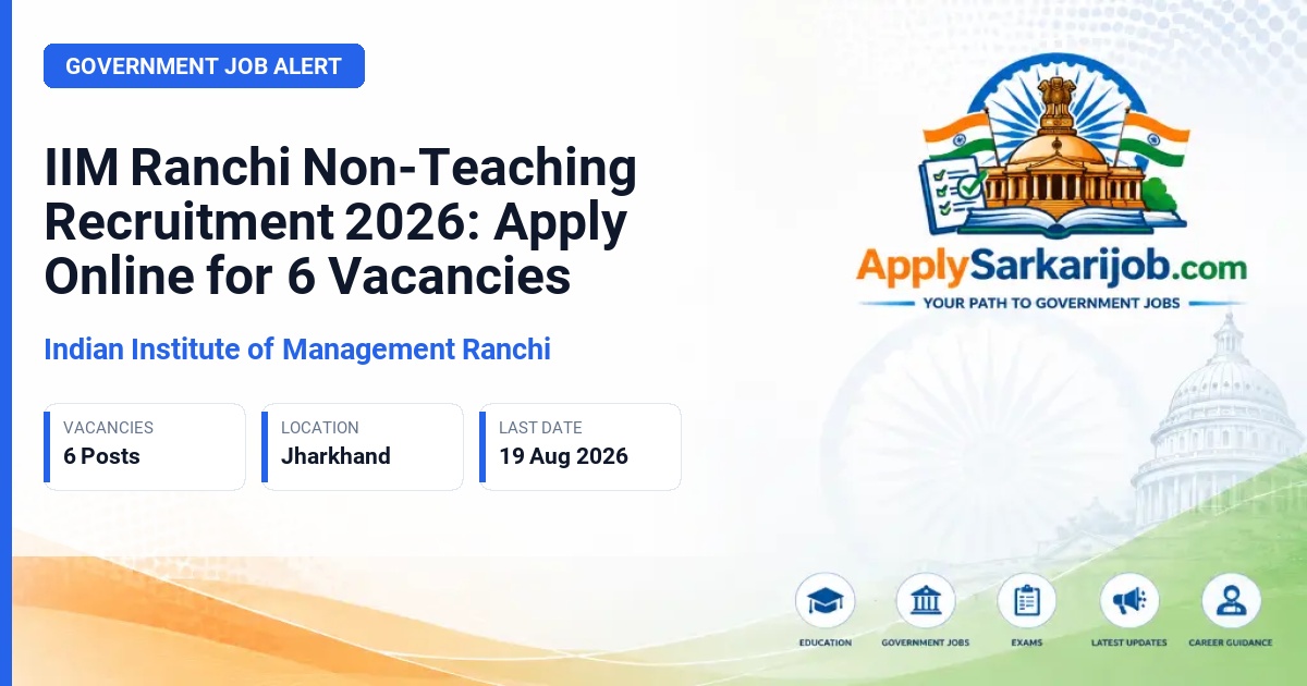 Indian Institute of Management Ranchi (IIM Ranchi) - Assistant Manager, Academic Associate, and Others Official Notification Poster & Schedule