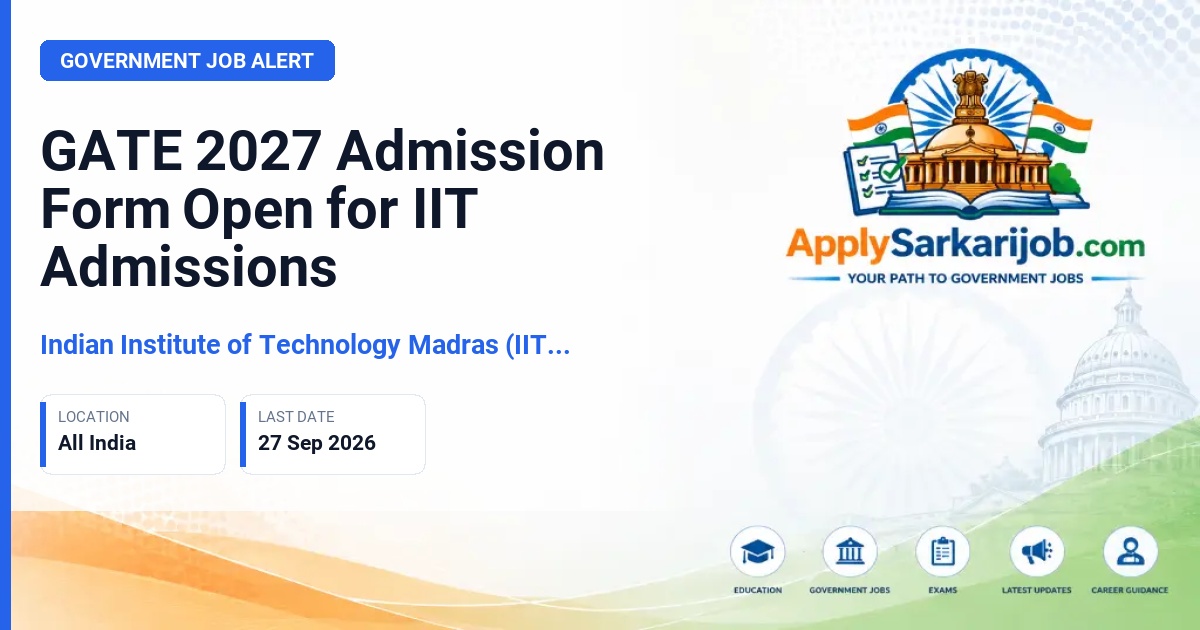 Indian Institute of Technology Madras (IIT Madras) - Graduate Aptitude Test in Engineering (GATE 2027) Admission Official Notification Poster & Schedule