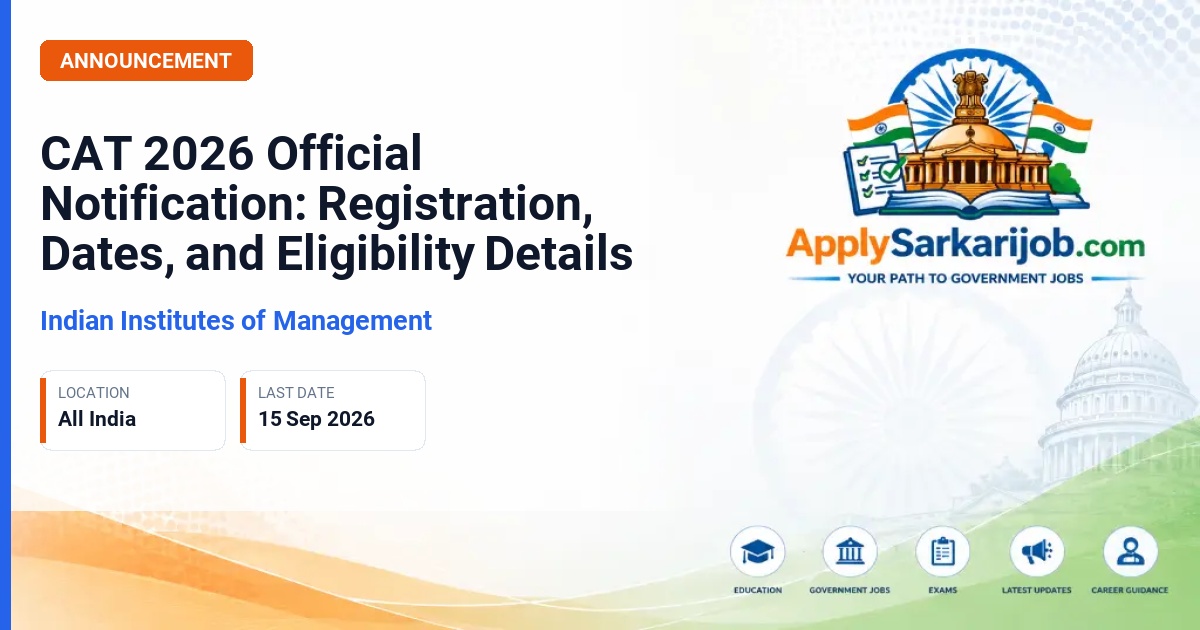 Indian Institutes of Management - Common Admission Test (CAT) 2026 Official Notification Poster & Schedule