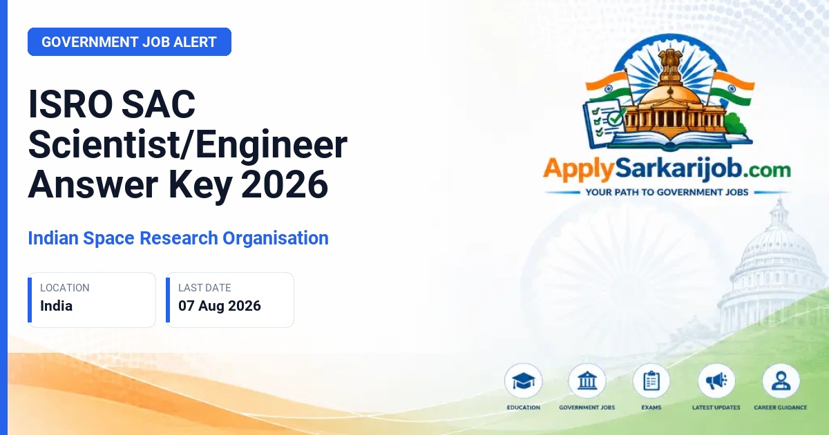 Space Applications Centre (SAC), ISRO - Scientist/Engineer Official Notification Poster & Schedule