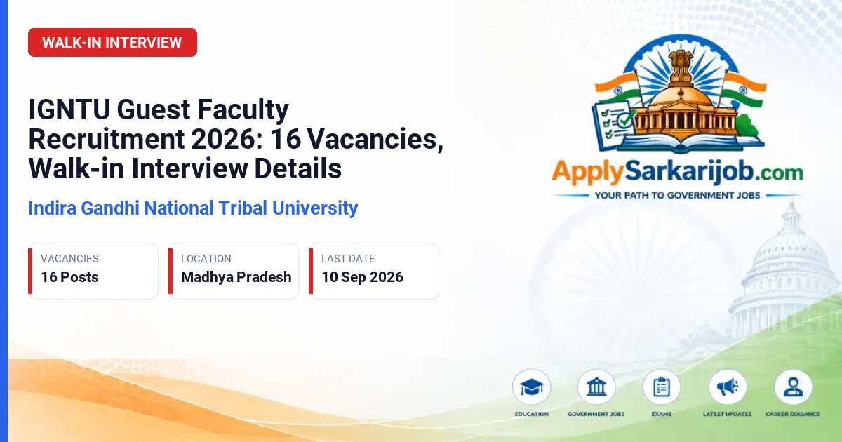 Indira Gandhi National Tribal University (IGNTU) - Guest Faculty Official Notification Poster & Schedule