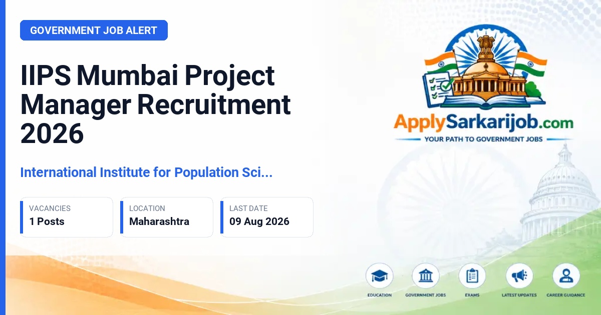 International Institute for Population Sciences (IIPS) - Project Manager Official Notification Poster & Schedule