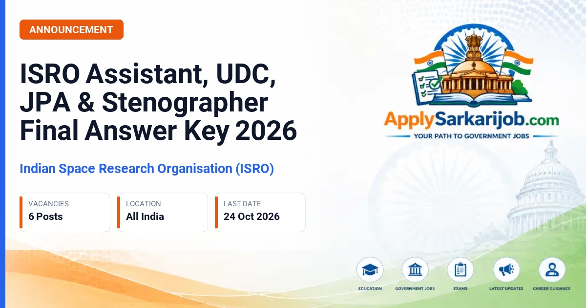 Indian Space Research Organisation (ISRO) - Assistant, Upper Division Clerk, Junior Personal Assistant, Stenographer Official Notification Poster & Schedule