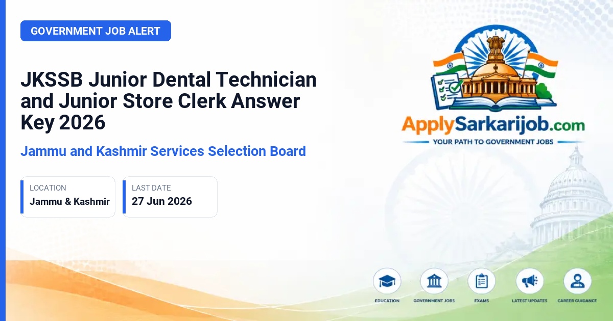 Jammu and Kashmir Services Selection Board (JKSSB) - Junior Dental Technician and Junior Store Clerk Official Notification Poster & Schedule