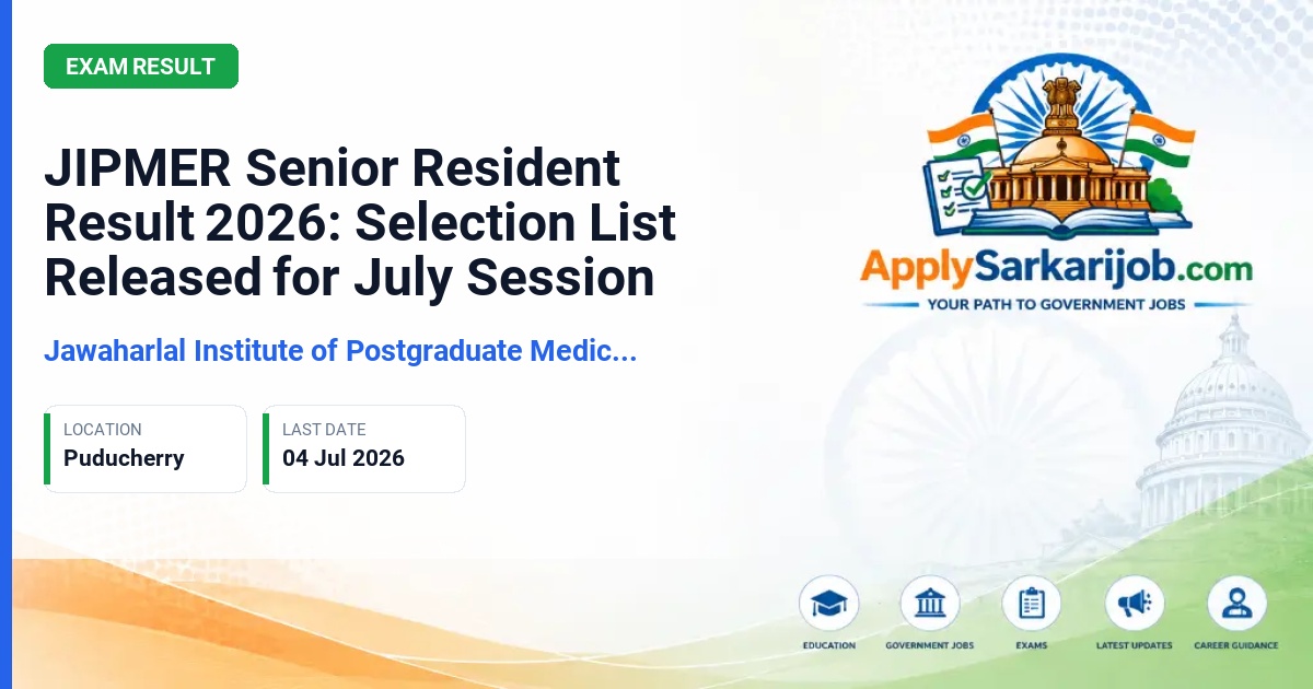 Jawaharlal Institute of Postgraduate Medical Education and Research (JIPMER) - Senior Resident Official Notification Poster & Schedule