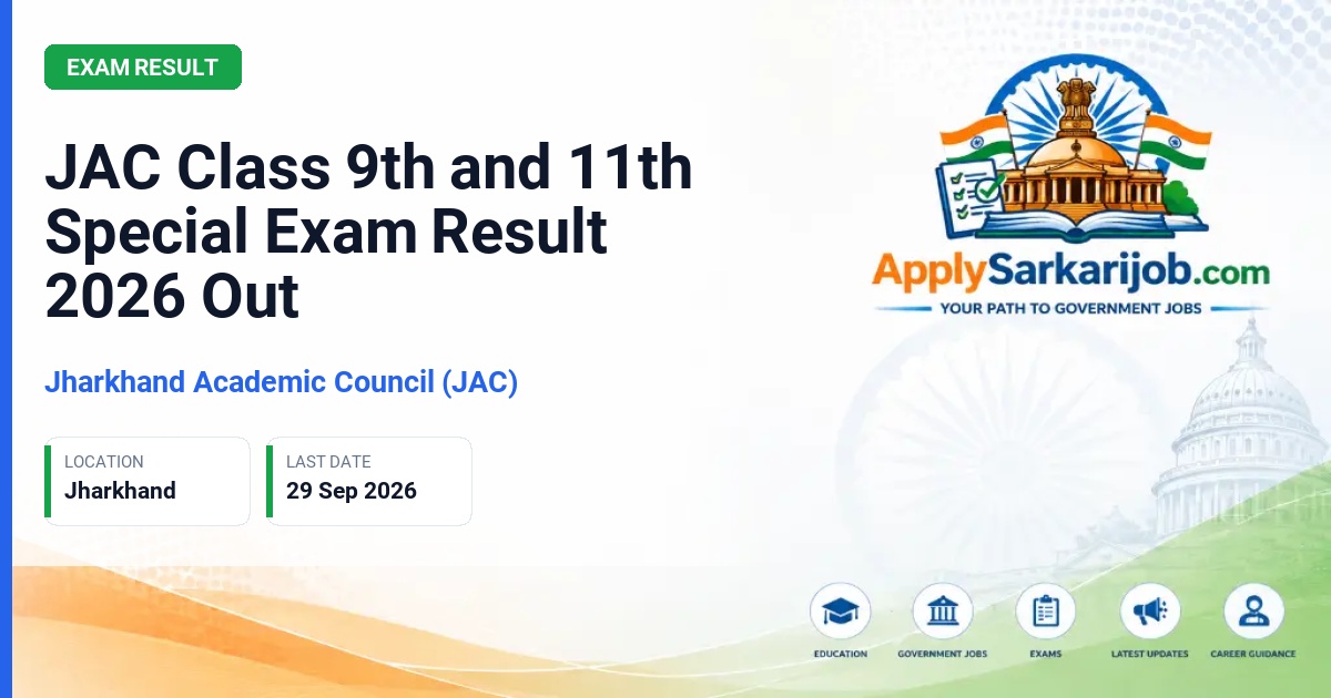 Jharkhand Academic Council (JAC) - Class 9th and 11th Special Examination Result Official Notification Poster & Schedule