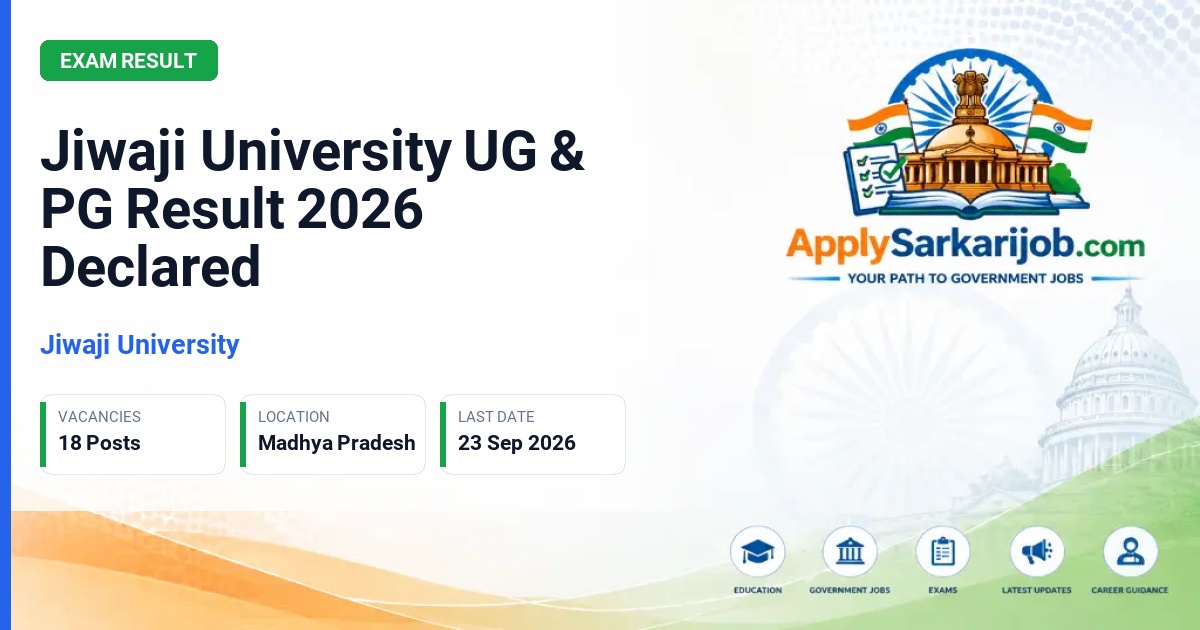 Jiwaji University (JU) - UG & PG Result Official Notification Poster & Schedule