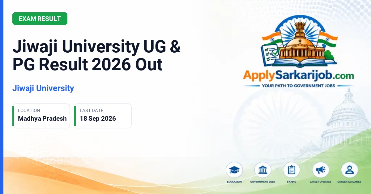 Jiwaji University (JU) - UG & PG Semester Results Official Notification Poster & Schedule