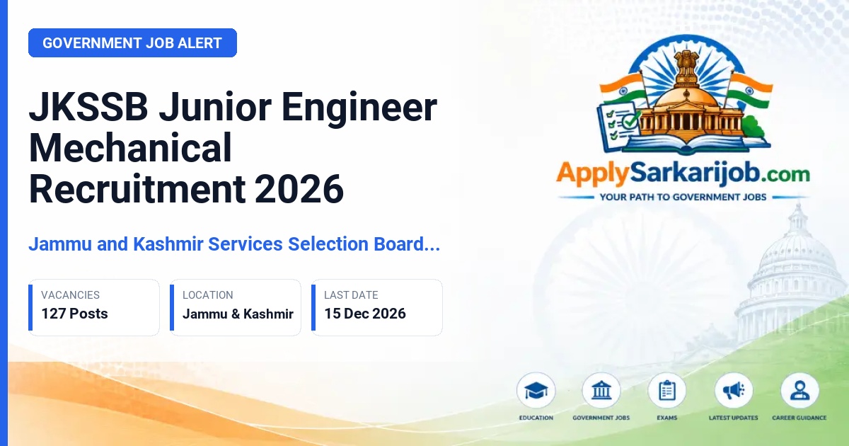 Jammu and Kashmir Services Selection Board (JKSSB) - Junior Engineer (Mechanical) Official Notification Poster & Schedule