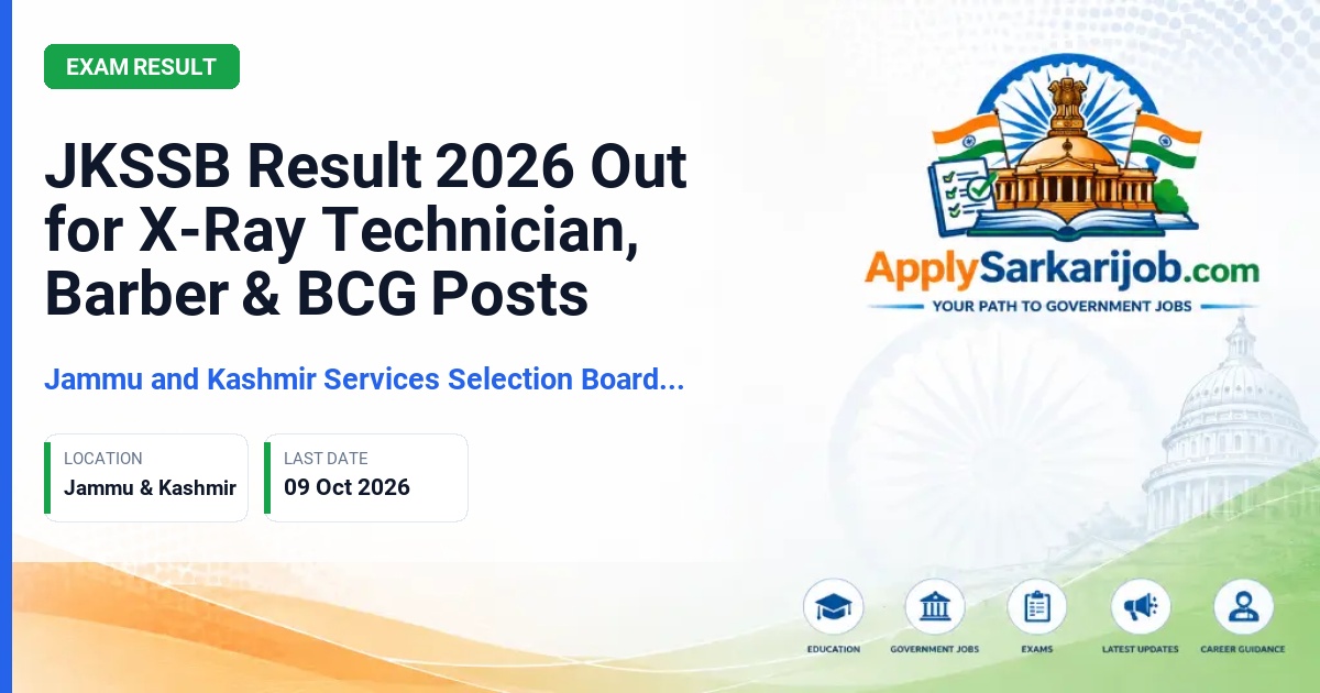 Jammu and Kashmir Services Selection Board (JKSSB) - Result for Barber/Dhobi/Jr. Dhobi, Junior X-Ray Technician, BCG Technician and Para Medical Assistant Official Notification Poster & Schedule