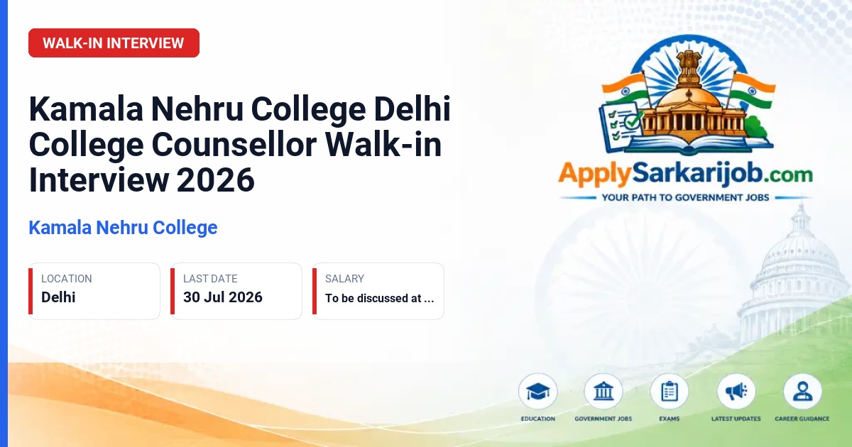 Kamala Nehru College, University of Delhi - College Counsellor Official Notification Poster & Schedule