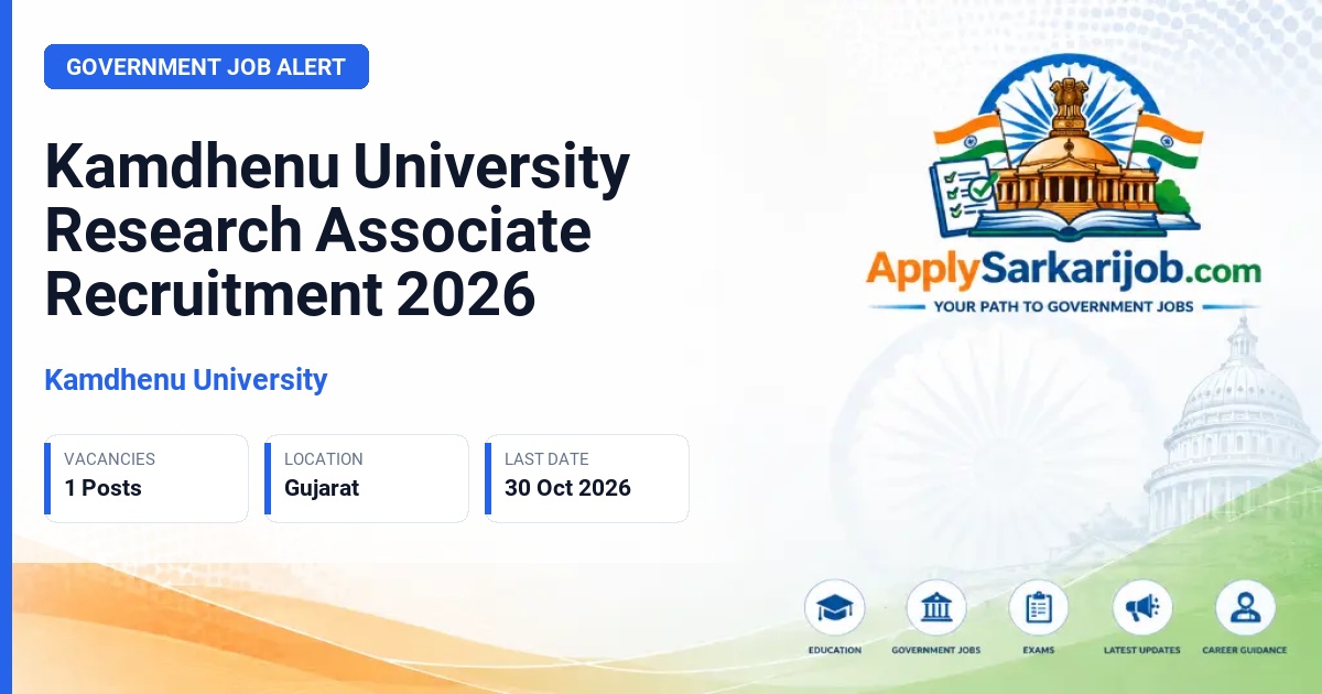 Kamdhenu University - Research Associate Official Notification Poster & Schedule